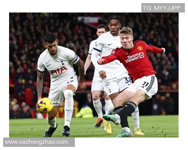 热刺与曼联激战正酣双方进球精彩瞬间回顾与分析